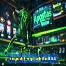 regedit vip white444